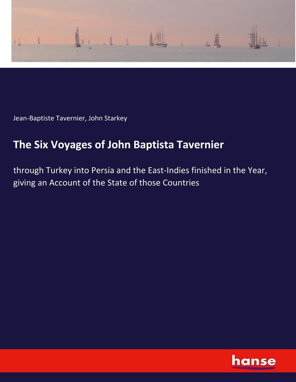 Produktbild: The Six Voyages of John Baptista Tavernier