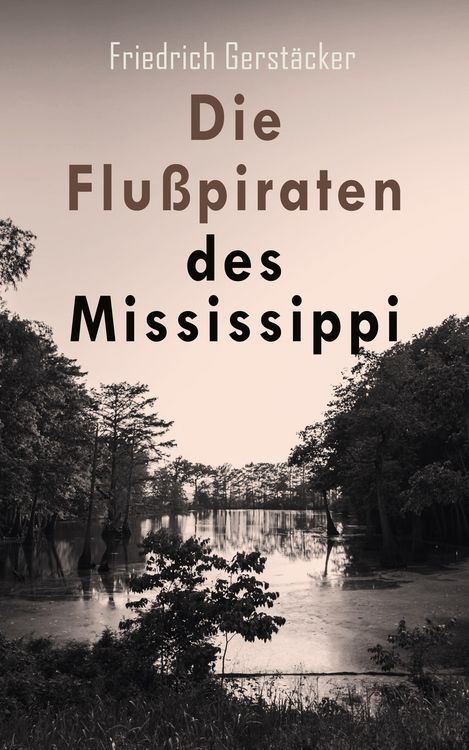 Produktbild: Die Flu&szlig;piraten des Mississippi