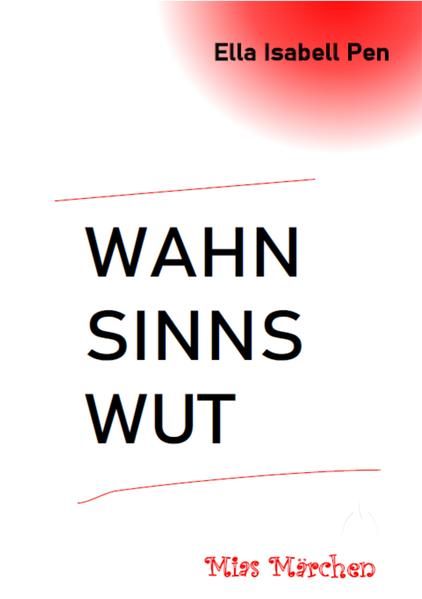 Produktbild: Wahnsinnswut Mias M&auml;rchen