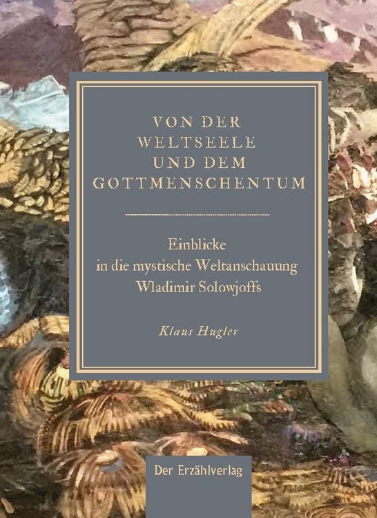 Produktbild: Von der Weltseele und dem Gottmenschentum