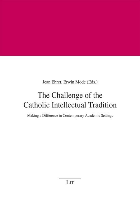 Produktbild: The Challenge of the Catholic Intellectual Tradition