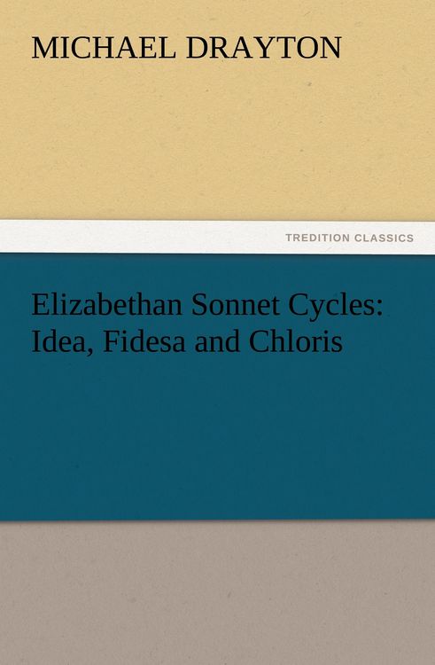 Produktbild: Elizabethan Sonnet Cycles: Idea, Fidesa and Chloris