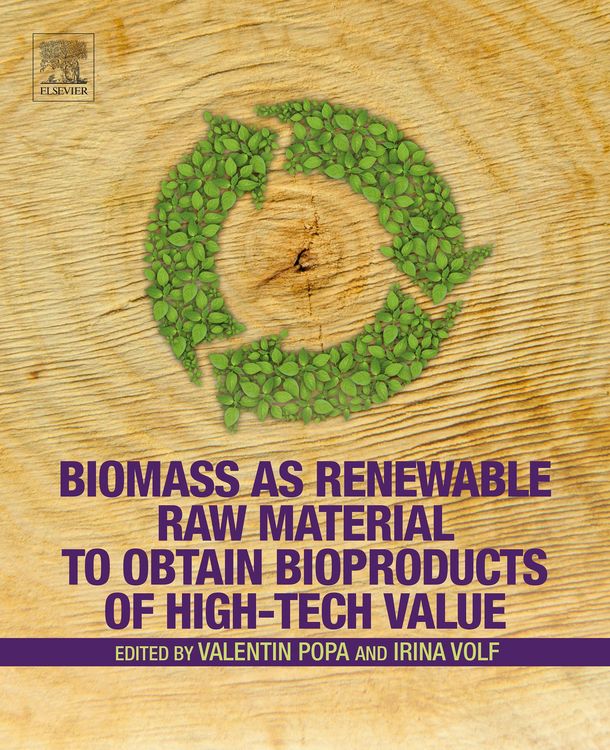 Produktbild: Biomass as Renewable Raw Material to Obtain Bioproducts of High-Tech Value