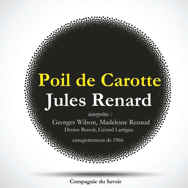 Produktbild: Poil de Carotte, une pi&egrave;ce de Jules Renard