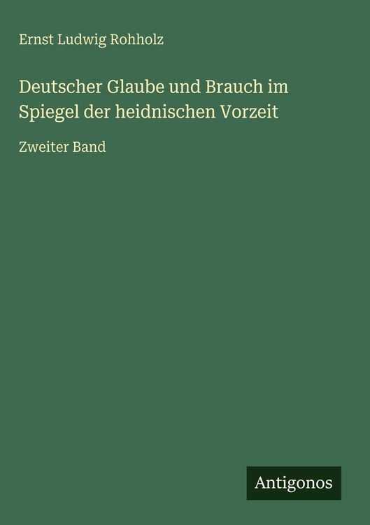 Produktbild: Deutscher Glaube und Brauch im Spiegel der heidnischen Vorzeit