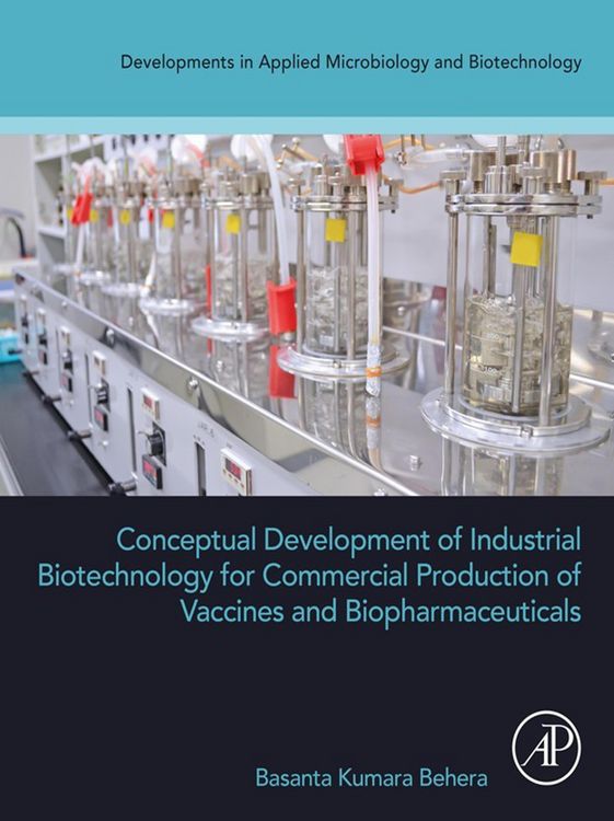 Produktbild: Conceptual Development of Industrial Biotechnology for Commercial Production of Vaccines and Biopharmaceuticals