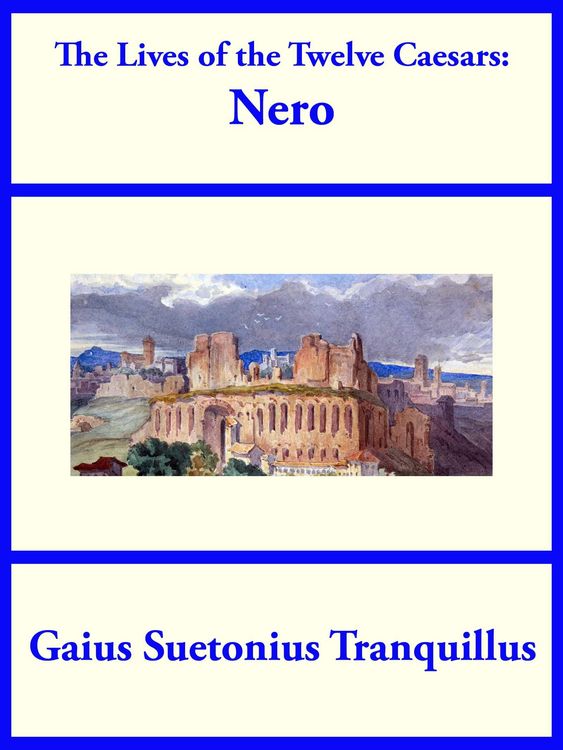 Produktbild: The Lives of the Twelve Caesars: Nero