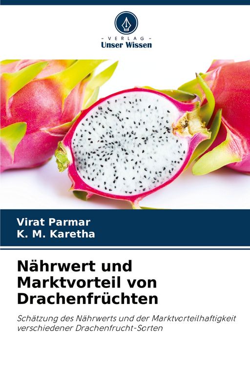 Produktbild: N&auml;hrwert und Marktvorteil von Drachenfr&uuml;chten