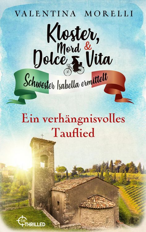 Produktbild: Kloster, Mord und Dolce Vita - Ein verh&auml;ngnisvolles Tauflied