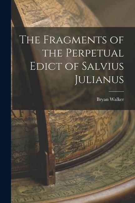 Produktbild: The Fragments of the Perpetual Edict of Salvius Julianus