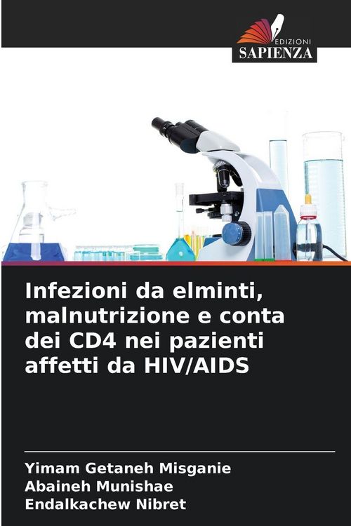 Produktbild: Infezioni da elminti, malnutrizione e conta dei CD4 nei pazienti affetti da HIV/AIDS