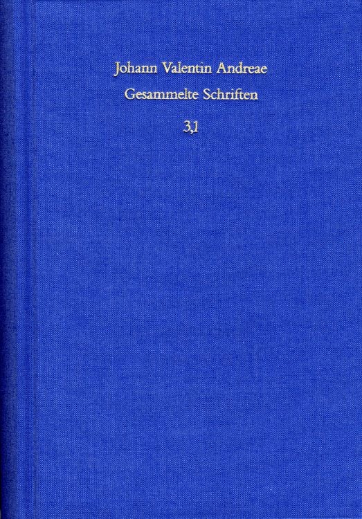 Produktbild: Johann Valentin Andreae: Gesammelte Schriften / Band 3,1: Kommentar zu den Rosenkreuzerschriften