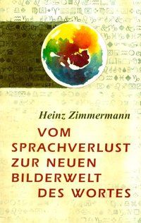 Produktbild: Vom Sprachverlust zur neuen Bilderwelt des Worts