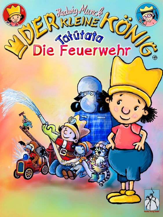 Produktbild: Der kleine K&ouml;nig - Tat&uuml;tata, die Feuerwehr