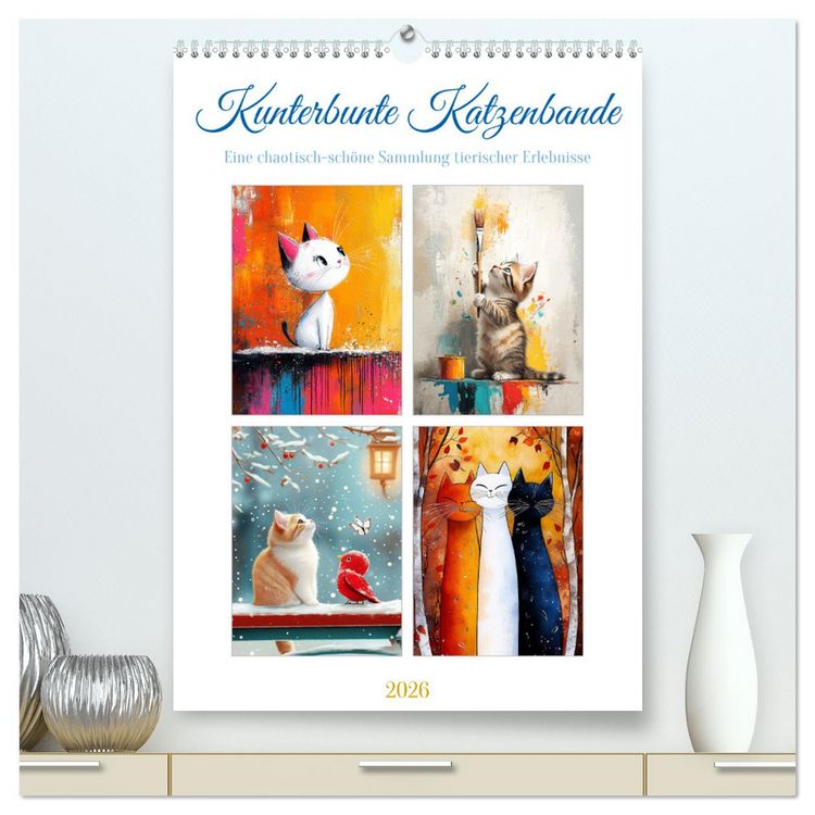 Produktbild: Kunterbunte Katzenbande (hochwertiger Premium Wandkalender 2026 DIN A2 hoch), Kunstdruck in Hochglanz
