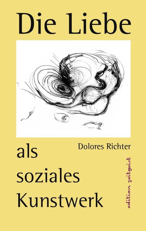 Produktbild: Die Liebe als soziales Kunstwerk