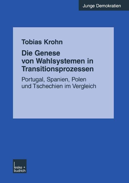 Produktbild: Die Genese von Wahlsystemen in Transitionsprozessen