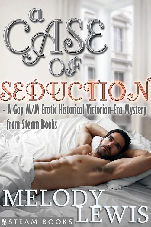 Produktbild: A Case of Seduction - A Gay M/M Erotic Historical Victorian-Era Mystery from Steam Books