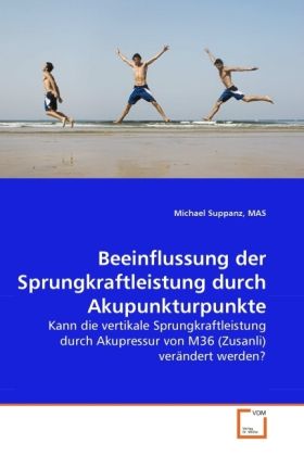Produktbild: Suppanz, M: Beeinflussung der Sprungkraftleistung durch Akup