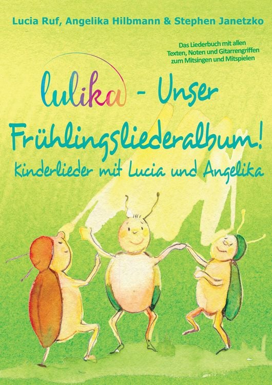 Produktbild: LULIKA - Unser Fr&uuml;hlingsliederalbum (Kinderlieder mit Lucia und Angelika, Vol. 3)
