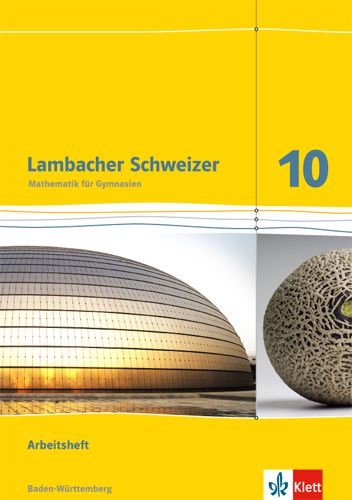 Produktbild: Lambacher Schweizer. Arbeitsheft mit L&ouml;sungsheft 10. Schuljahr. Baden-W&uuml;rttemberg.