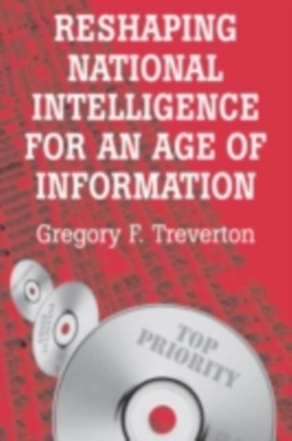 Produktbild: Reshaping National Intelligence for an Age of Information