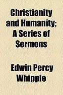 Produktbild: Christianity and Humanity; A Series of Sermons