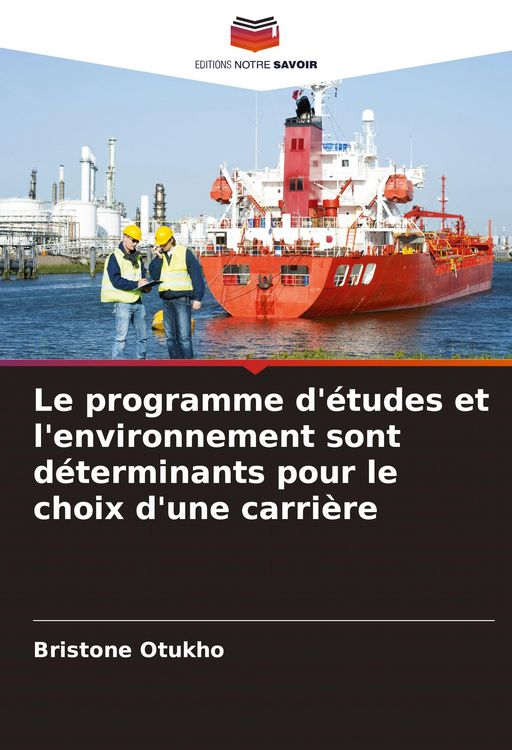 Produktbild: Le programme d'&eacute;tudes et l'environnement sont d&eacute;terminants pour le choix d'une carri&egrave;re