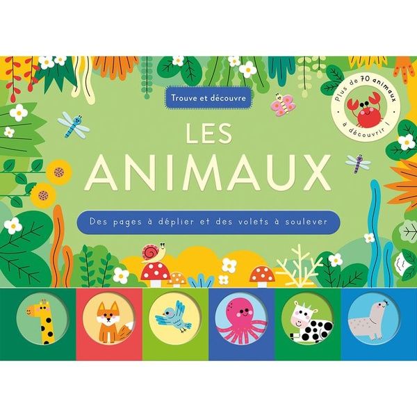 Produktbild: Les animaux : des pages &agrave; d&eacute;plier et des volets &agrave; soulever