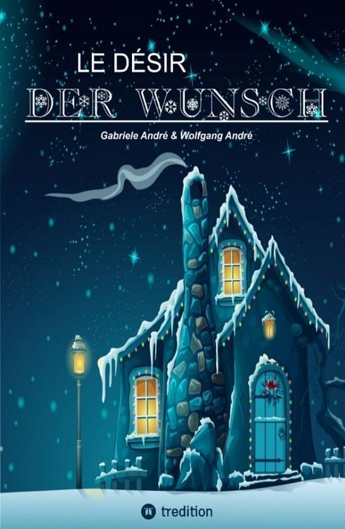 Produktbild: LE D&Eacute;SIR - DER WUNSCH (Eine Schneeflocke erz&auml;hlt eine Geschichte, beruhend auf einer wahren Begebenheit in der Zeit des aufstrebenden Wirtschaftswunders)