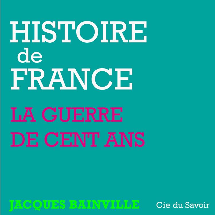Produktbild: Histoire de France : La Guerre de cent ans et les r&eacute;volutions de Paris