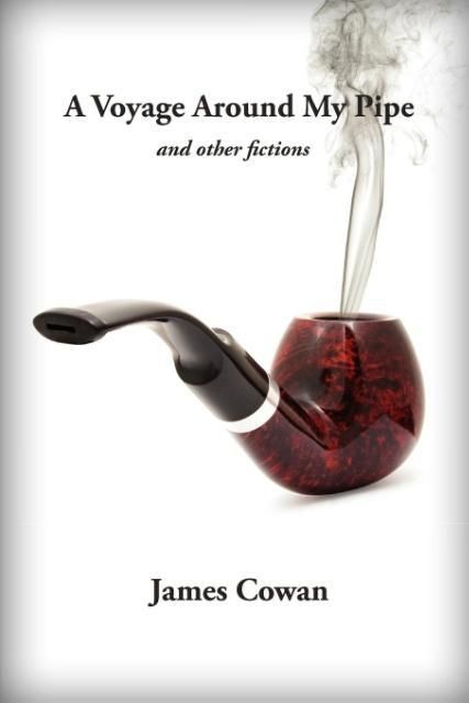 Produktbild: A Voyage Around My Pipe and Other Fictions