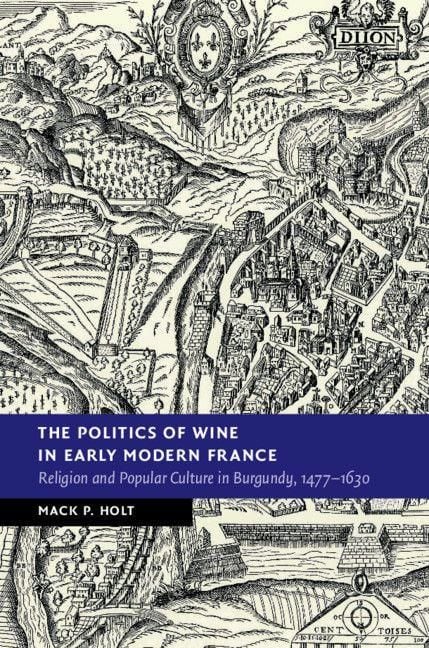 Produktbild: The Politics of Wine in Early Modern France