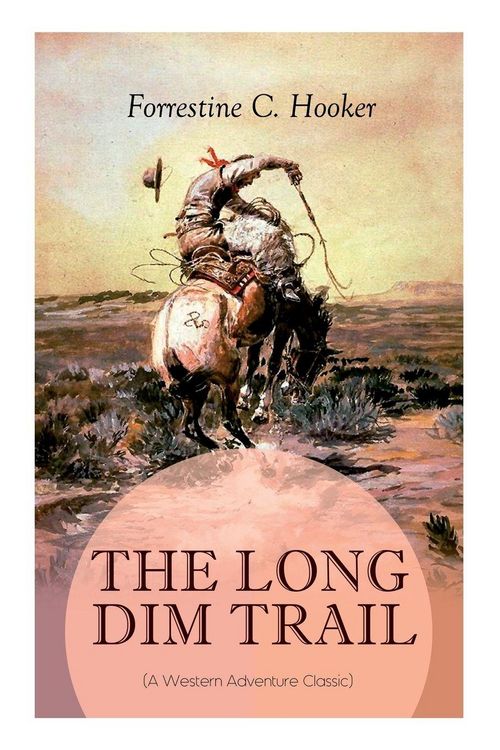 Produktbild: THE LONG DIM TRAIL (A Western Adventure Classic)