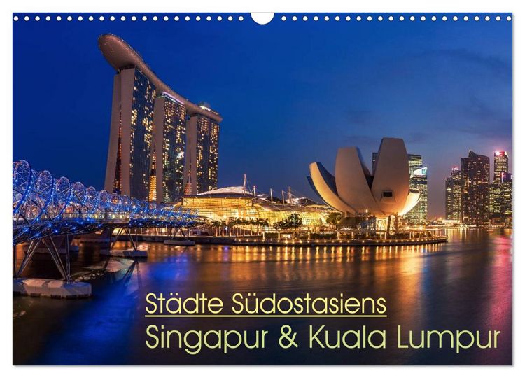 Produktbild: St&auml;dte S&uuml;dostasiens - Singapur & Kuala Lumpur (Wandkalender 2026 DIN A3 quer), CALVENDO Monatskalender