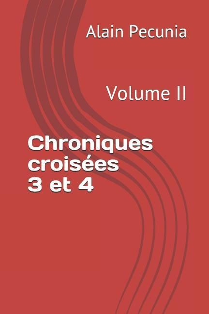 Produktbild: Chroniques Crois&eacute;es 3 Et 4: Volume II