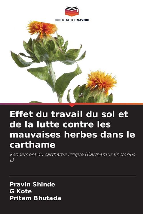 Produktbild: Effet du travail du sol et de la lutte contre les mauvaises herbes dans le carthame