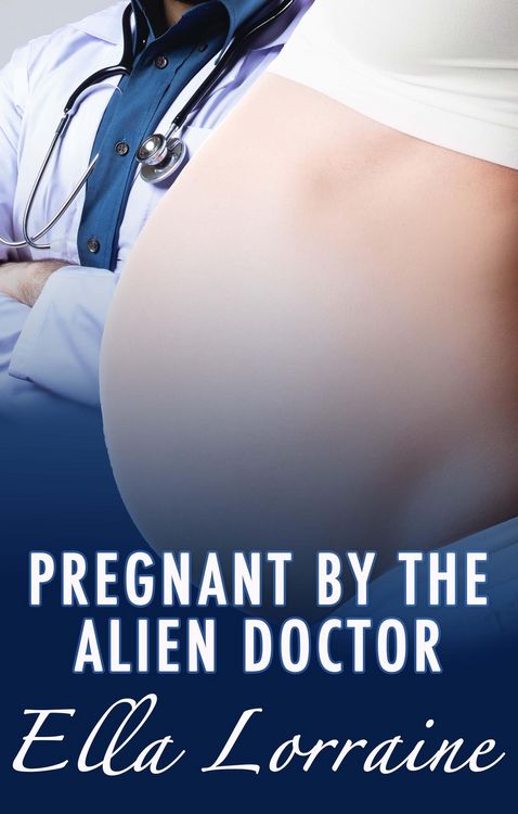 Produktbild: Pregnant by the Alien Doctor (Pregnant By...)