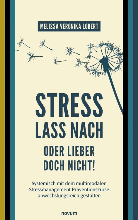 Produktbild: Stress lass nach - oder lieber doch nicht!