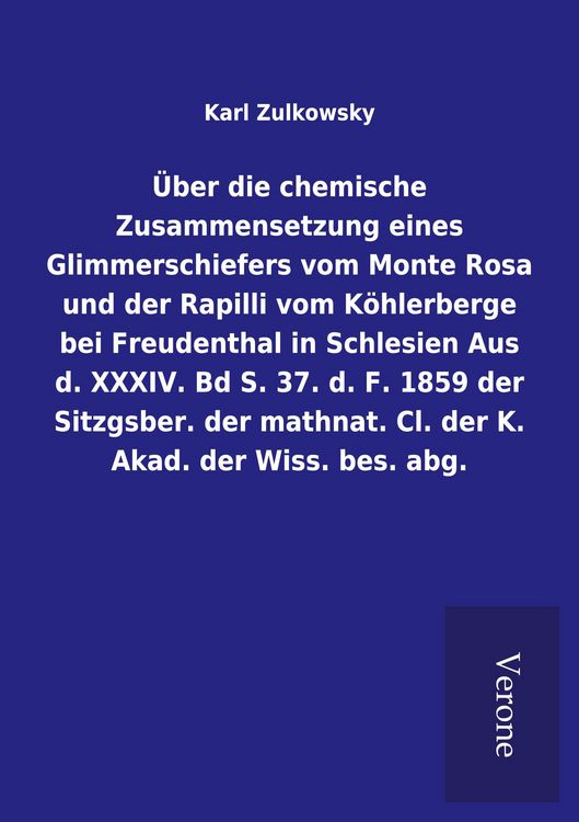 Produktbild: &Uuml;ber die chemische Zusammensetzung eines Glimmerschiefers vom Monte Rosa und der