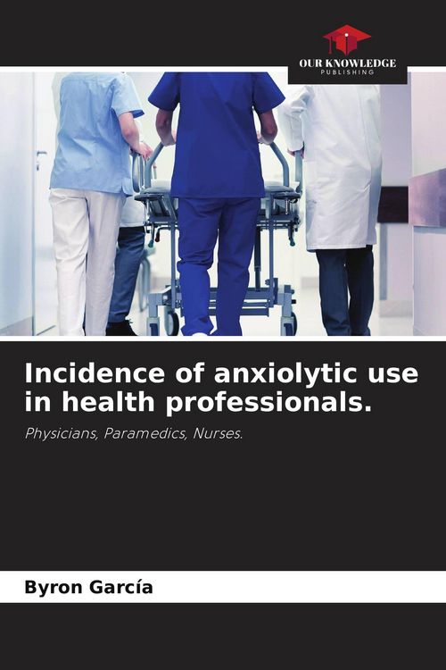 Produktbild: Incidence of anxiolytic use in health professionals.
