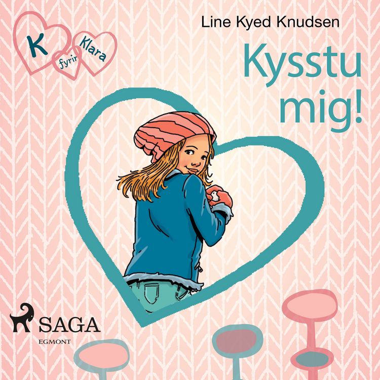 Produktbild: K fyrir Klara 3 &ndash; Kysstu mig!