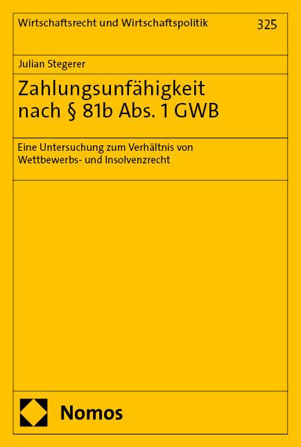 Produktbild: Zahlungsunf&auml;higkeit nach &sect; 81b Abs. 1 GWB