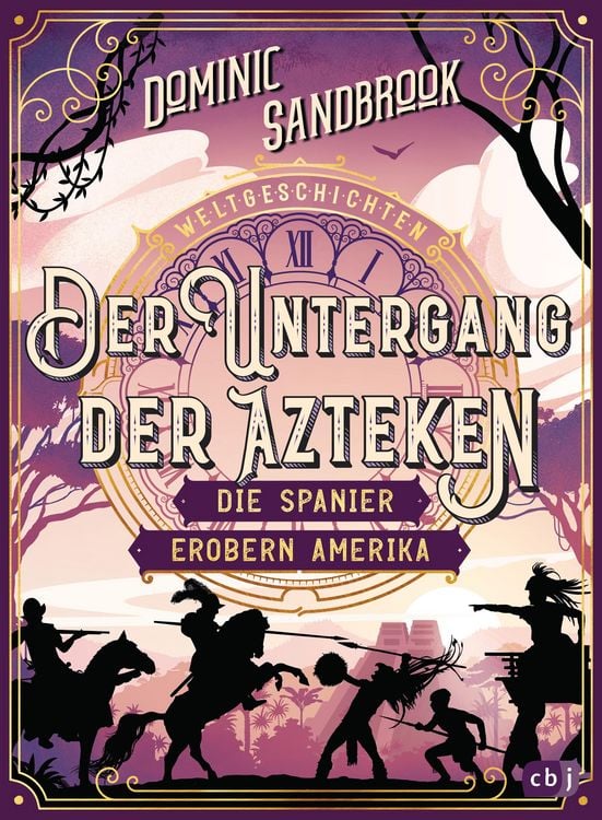 Bild vom Artikel Weltgeschichte(n) - Der Untergang der Azteken: Die Spanier erobern Amerika vom Autor Dominic Sandbrook