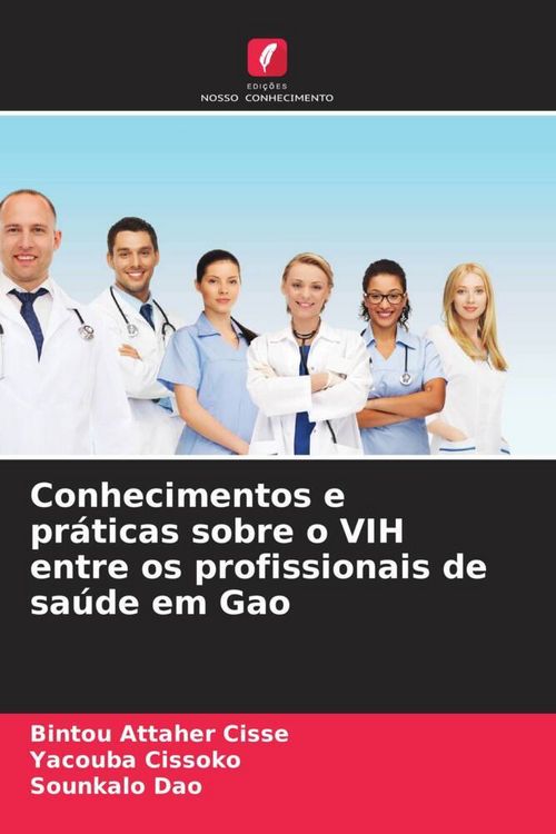 Produktbild: Conhecimentos e pr&aacute;ticas sobre o VIH entre os profissionais de sa&uacute;de em Gao