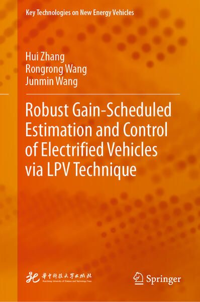 Produktbild: Robust Gain-Scheduled Estimation and Control of Electrified Vehicles via LPV Technique