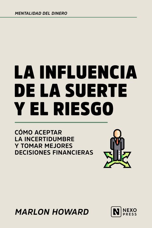 Produktbild: La Influencia De La Suerte Y El Riesgo