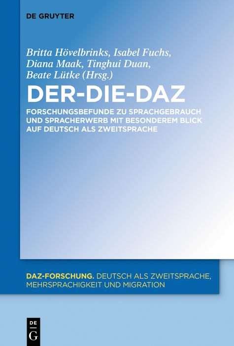 Produktbild: Der-Die-DaZ - Forschungsbefunde zu Sprachgebrauch und Spracherwerb von Deutsch als Zweitsprache