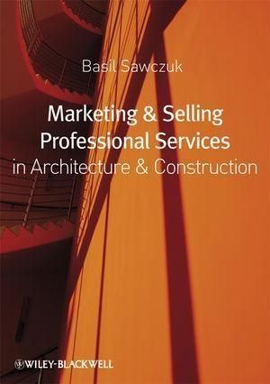 Produktbild: Marketing and Selling Professional Services in Architecture and Construction