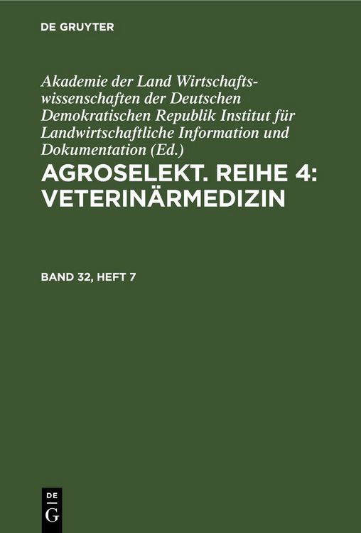 Produktbild: Agroselekt. Reihe 4: Veterin&auml;rmedizin. Band 32, Heft 7